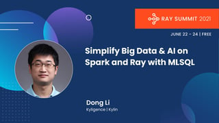 simplify big data and AI on spark and ray with mlsql